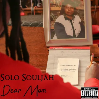 Dear Mom by Solo Souljah