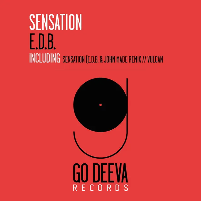 Sensation - E.d.b. & John Made Remix