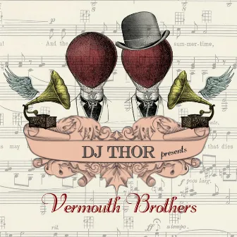 D.J. Thor presents Vermouth Brothers by Vermouth Brothers