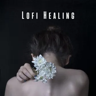 Lofi Healing: Soothing Sounds for Rejuvenating Massage by Deep Massage Tribe