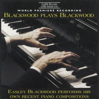 Blackwood: Piano Music by Easley Blackwood