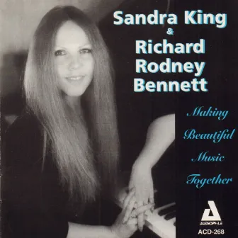 Making Beautiful Music Together by Sandra King