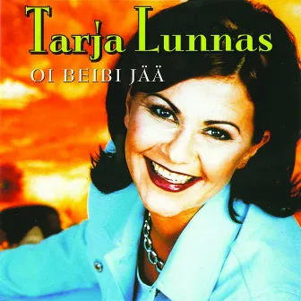 Oi beibi jää by Tarja Lunnas