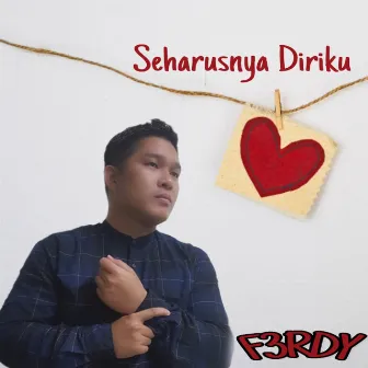 Seharusnya Diriku by Ferdy