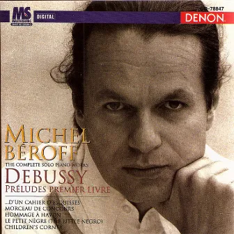 Debussy: Préludes Premier Livre, Children's Hour & Others by Michel Béroff