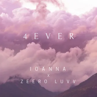 4EVER by Zeero Luvv