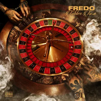 Tables Turn by Fredo