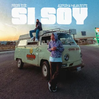 Si Soy by Alegría Malasuerte