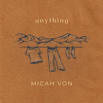 anything by Micah Von