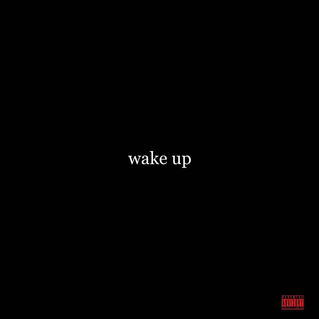 WAKE UP