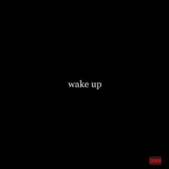 WAKE UP by 