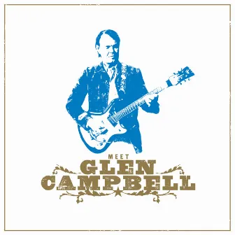 Meet Glen Campbell by Glen Campbell