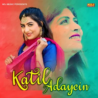 Katil Adayein by Gaurav Magwana