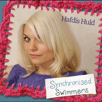 Synchronised Swimmers by Hafdís Huld