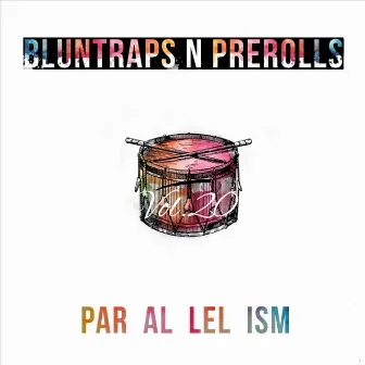 Vol. 20 Par·al·lel·ism by BluntRaps n PreRolls