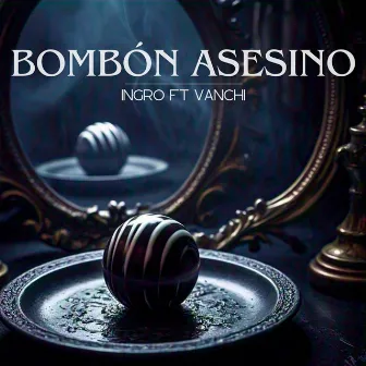 Bombón Asesino by Ingro