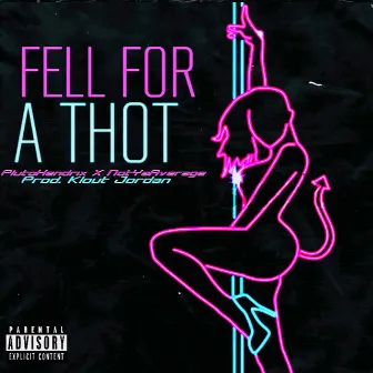 Fall For a Thot by PlutoHendrix