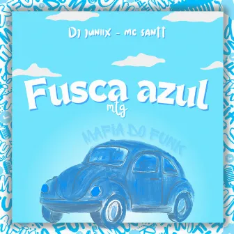 Mtg Fusca Azul by DJ Juniix