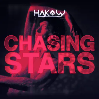 Chasing Stars by HAKOW