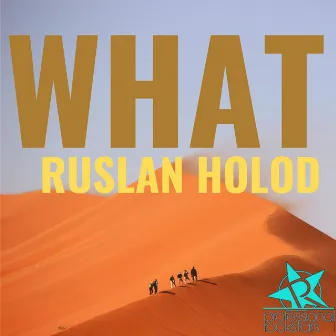 What by Ruslan Holod