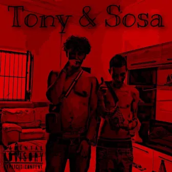 Tony & Sosa by Tony 2Milli