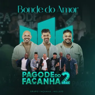 Bonde do Amor (Ao Vivo) by Grupo Façanha