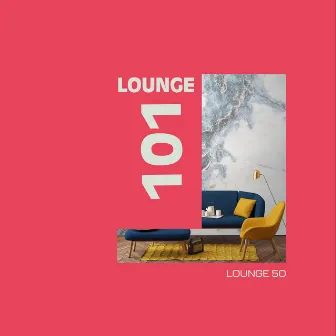 Lounge 101 by Lounge 50