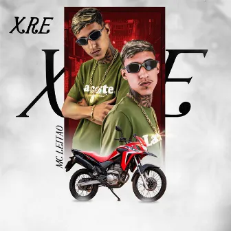 XRE by Mc Leitão