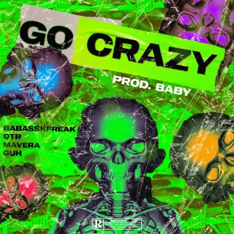 Go Crazy by babasskfreak