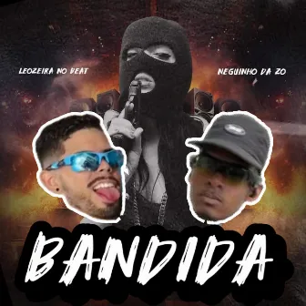 Bandida by Leozeira no Beat