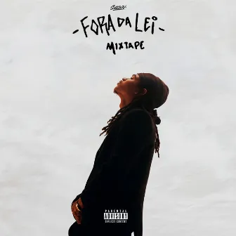 Fora da Lei Mixtape by vidalzeras