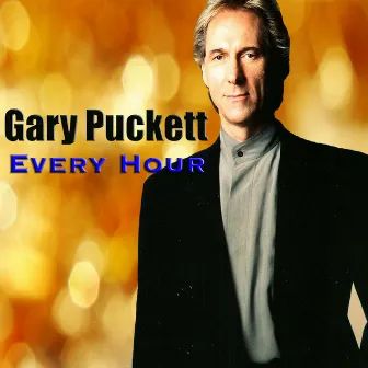 Every Hour by Gary Puckett