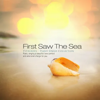 The first sea by Evergreen