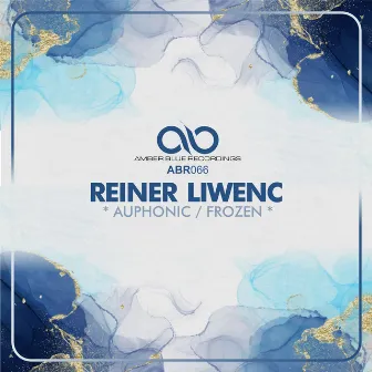 Auphonic / Frozen by Reiner Liwenc