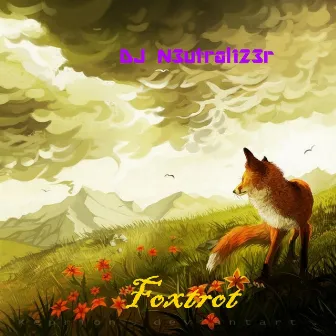 Foxtrot by DJ N3utral123r