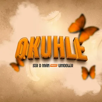 Okuhle by Sir D Man