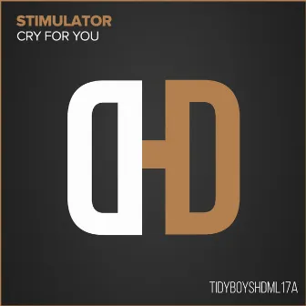 Cry For You by Stimulator