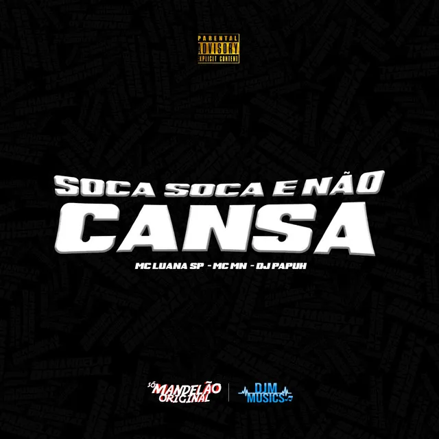 Soca Soca e Nao Cansa