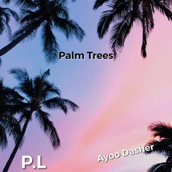 Palm Trees by P.L