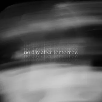 no day after tomorrow by Jemima