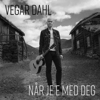 Når je e med deg by Vegar Dahl