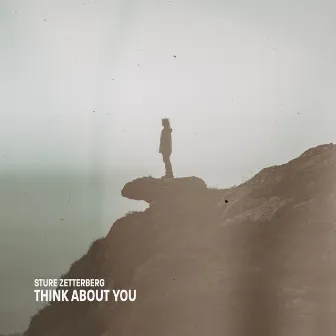 Think About You by Sture Zetterberg