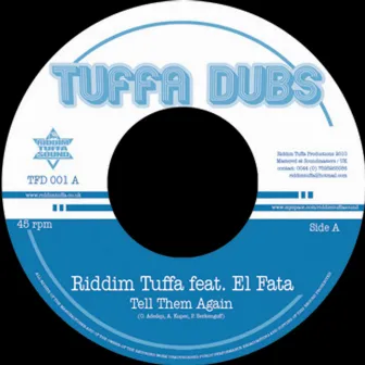 Tell Them Again (feat. El Fata) - Single by Riddim Tuffa