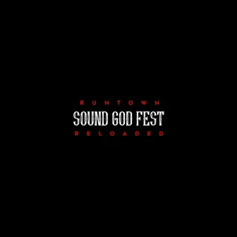 SoundGod Fest Reloaded by Runtown