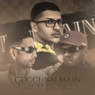 Gucci e Balmain by AlanDk