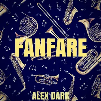 Fanfare by Alex Dark