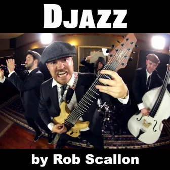 Djazz by Rob Scallon