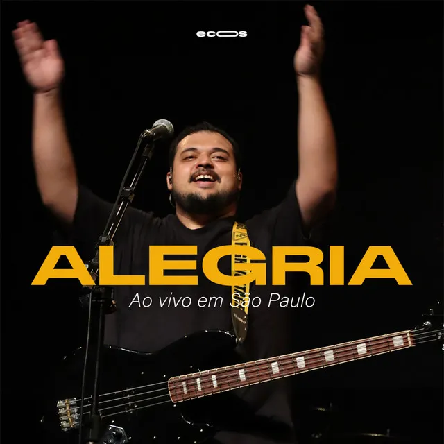 Alegria (Ao Vivo em São Paulo)