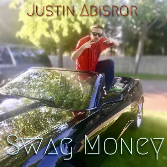 Swag Money by Justin Abisror