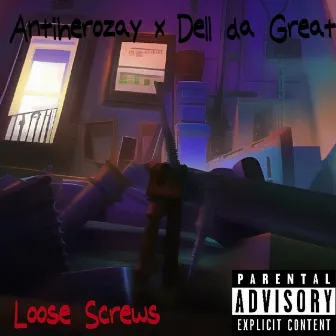 Loose Screws by Antiherozay